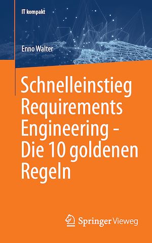 Download the eBook: Schnelleinstieg Requirements Engineering - Die 10 goldenen Regeln