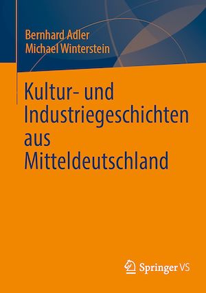 Download the eBook: Kultur- und Industriegeschichten aus Mitteldeutschland