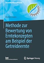 Download this eBook Methode zur Bewertung von Erntekonzepten am Beispiel der Getreideernte