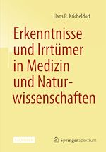 Download this eBook Erkenntnisse und Irrtümer in Medizin und Naturwissenschaften