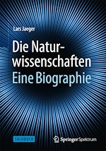 Download this eBook Die Naturwissenschaften: Eine Biographie