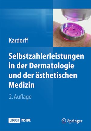 Téléchargez le livre :  Selbstzahlerleistungen in der Dermatologie und der ästhetischen Medizin