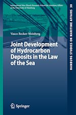 Télécharger le livre :  Joint Development of Hydrocarbon Deposits in the Law of the Sea