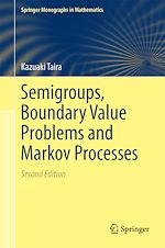 Télécharger le livre :  Semigroups, Boundary Value Problems and Markov Processes
