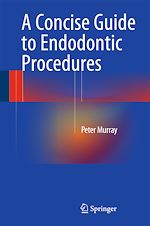 Télécharger le livre :  A Concise Guide to Endodontic Procedures