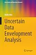 Télécharger le livre :  Uncertain Data Envelopment Analysis