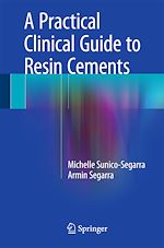 Télécharger le livre :  A Practical Clinical Guide to Resin Cements