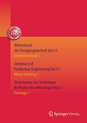 Téléchargez le livre :  Wörterbuch der Fertigungstechnik. Dictionary of Production Engineering. Dictionnaire des Techniques de Production Mécanique Vol. I/1