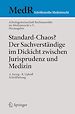 Télécharger le livre :  Standard-Chaos? Der Sachverständige im Dickicht zwischen Jurisprudenz und Medizin