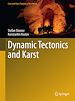 Télécharger le livre :  Dynamic Tectonics and Karst
