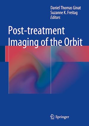 Téléchargez le livre :  Post-treatment Imaging of the Orbit