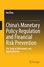 Télécharger le livre :  China's Monetary Policy Regulation and Financial Risk Prevention
