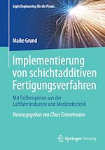 Download this eBook Implementierung von schichtadditiven Fertigungsverfahren