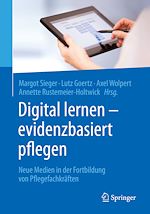 Télécharger le livre :  Digital lernen - evidenzbasiert pflegen