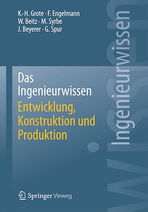 Téléchargez le livre :  Das Ingenieurwissen: Entwicklung, Konstruktion und Produktion