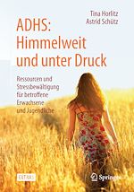 Télécharger le livre :  ADHS: Himmelweit und unter Druck