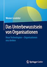 Télécharger le livre :  Das Unterbewusstsein von Organisationen