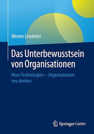 Téléchargez le livre :  Das Unterbewusstsein von Organisationen