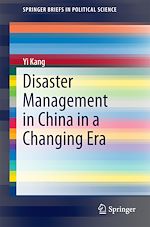 Télécharger le livre :  Disaster Management in China in a Changing Era