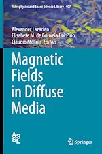 Télécharger le livre :  Magnetic Fields in Diffuse Media