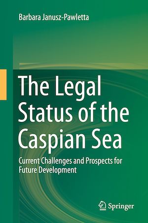 Téléchargez le livre :  The Legal Status of the Caspian Sea