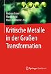 Télécharger le livre :  Kritische Metalle in der Großen Transformation