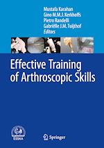 Télécharger le livre :  Effective Training of Arthroscopic Skills