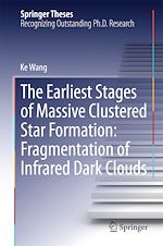 Télécharger le livre :  The Earliest Stages of Massive Clustered Star Formation: Fragmentation of Infrared Dark Clouds
