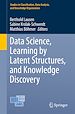 Télécharger le livre :  Data Science, Learning by Latent Structures, and Knowledge Discovery