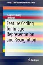 Télécharger le livre :  Feature Coding for Image Representation and Recognition