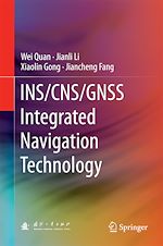 Télécharger le livre :  INS/CNS/GNSS Integrated Navigation Technology