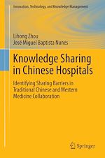 Télécharger le livre :  Knowledge Sharing in Chinese Hospitals