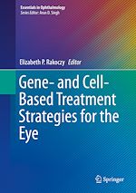 Télécharger le livre :  Gene- and Cell-Based Treatment Strategies for the Eye