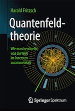 Download this eBook Quantenfeldtheorie - Wie man beschreibt, was die Welt im Innersten zusammenhält