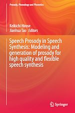 Télécharger le livre :  Speech Prosody in Speech Synthesis: Modeling and generation of prosody for high quality and flexible speech synthesis