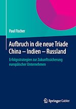 Télécharger le livre :  Aufbruch in die neue Triade China – Indien – Russland