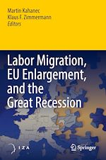 Télécharger le livre :  Labor Migration, EU Enlargement, and the Great Recession