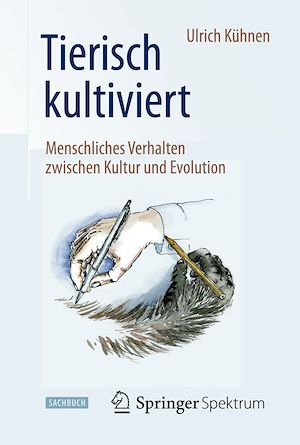 Téléchargez le livre :  Tierisch kultiviert - Menschliches Verhalten zwischen Kultur und Evolution