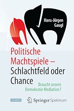 Download this eBook Politische Machtspiele - Schlachtfeld oder Chance