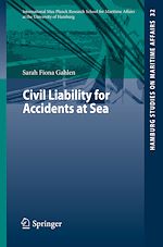 Télécharger le livre :  Civil Liability for Accidents at Sea