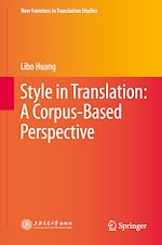 Download this eBook Style in Translation: A Corpus-Based Perspective