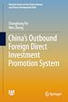Télécharger le livre :  China's Outbound Foreign Direct Investment Promotion System