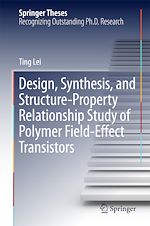 Télécharger le livre :  Design, Synthesis, and Structure-Property Relationship Study of Polymer Field-Effect Transistors