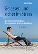 Télécharger le livre :  Gelassen und sicher im Stress