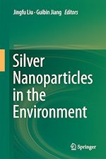 Télécharger le livre :  Silver Nanoparticles in the Environment