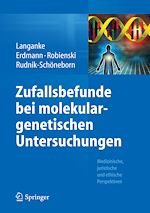 Télécharger le livre :  Zufallsbefunde bei molekulargenetischen Untersuchungen