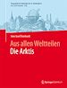 Télécharger le livre :  Aus allen WeltteilenDie Arktis