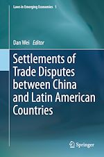 Télécharger le livre :  Settlements of Trade Disputes between China and Latin American Countries