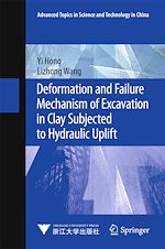 Télécharger le livre :  Deformation and Failure Mechanism of Excavation in Clay Subjected to Hydraulic Uplift
