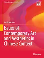 Télécharger le livre :  Issues of Contemporary Art and Aesthetics in Chinese Context
